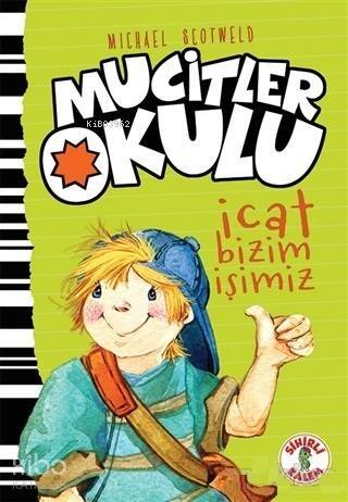 İcat Bizim İşimiz - Mucitler Okulu - 1