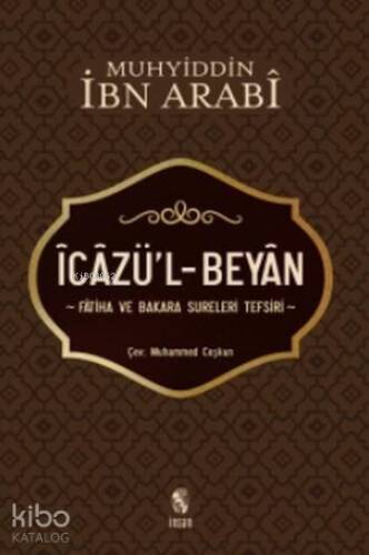 İcazü'l-Beyan Fatiha ve Bakara Sureleri Tefsiri - 1