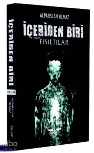 İçeriden Biri;Fısıltılar - 1