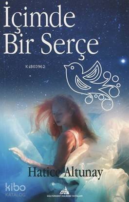 İçimde Bir Serçe - 1