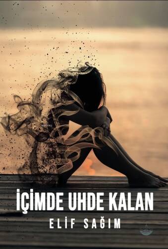 İçimde Uhde Kalan - 1