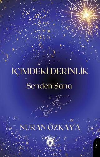 İçimdeki Derinlik;Senden Sana - 1