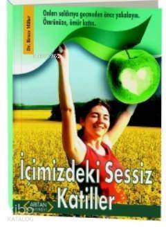 İçimizdeki Sessiz Katiller - 1