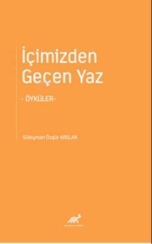 İçimizden Geçen Yaz ;-Öyküler- - 1