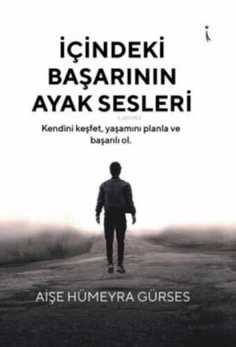 İçindeki Başarının Ayak Sesleri - 1