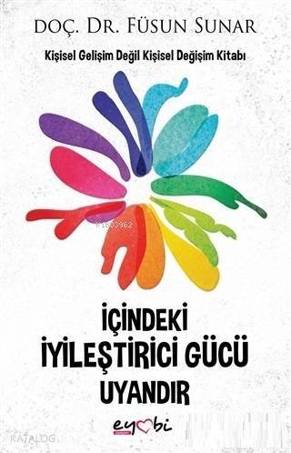 İçindeki İyileştirici Gücü Uyandır - 1