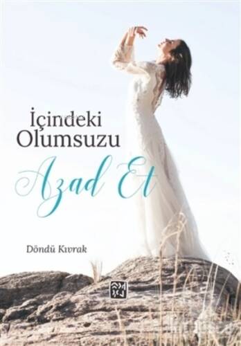 İçindeki Olumsuzu Azad Et - 1