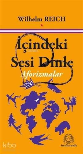 İçindeki Sesi Dinle; Aforizmalar - 1