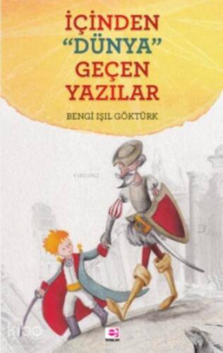 İçinden ''Dünya'' Geçen Yazılar - 1