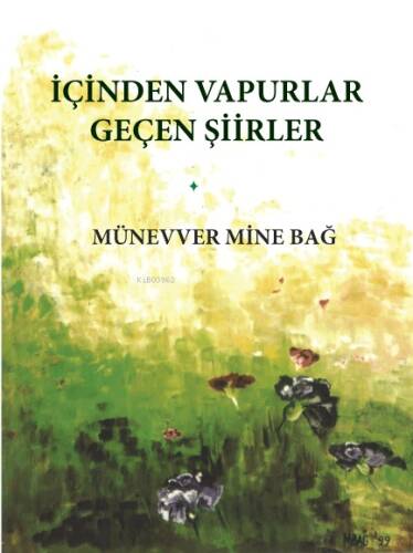 İçinden Vapurlar Geçen Şiirler - 1