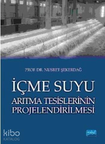 İçme Suyu; Arıtma Tesislerinin Projelendirilmesi - 1