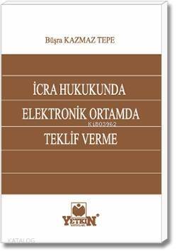 İcra Hukukunda Elektronik Ortamda Teklif Verme - 1