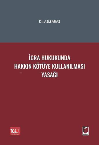 İcra Hukukunda Hakkın Kötüye Kullanılması Yasağı - 1