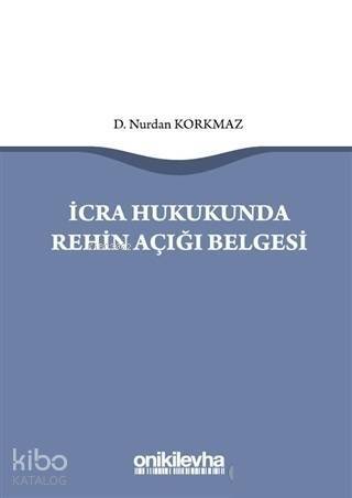 İcra Hukukunda Rehin Açığı Belgesi - 1