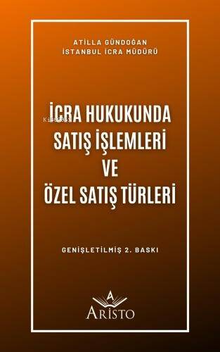 İcra Hukukunda Satış İşlemleri ve Özel Satış Türleri - 1