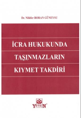 İcra Hukukunda Taşınmazların Kıymet Takdiri - 1