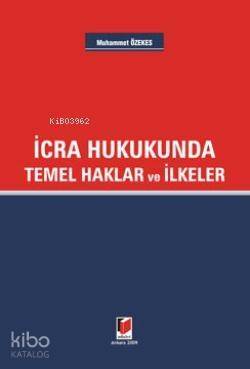 İcra Hukukunda; Temel Haklar ve İlkeler - 1