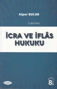 İcra ve İflas Hukuku - 1