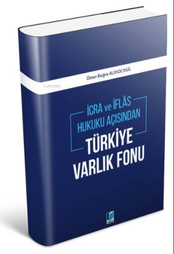 İcra ve İflas Hukuku Açısından Türkiye Varlık Fonu - 1