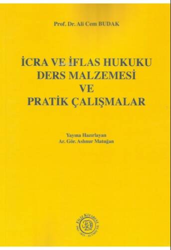 İcra ve İflas Hukuku Ders Malzemesi ve Pratik Çalışmalar - 1