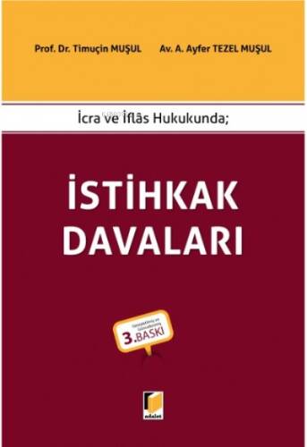 İcra ve İflas Hukukunda; İstihkak Davaları - 1