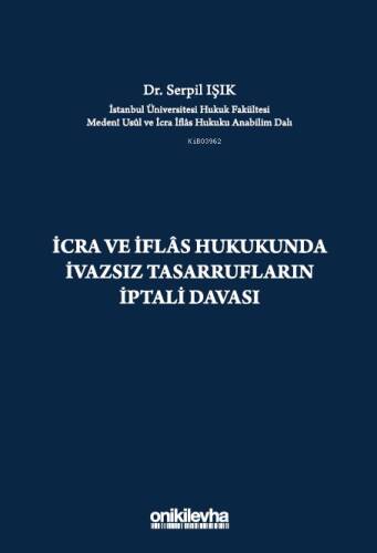 İcra ve İflas Hukukunda İvazsız Tasarrufların İptali Davası - 1