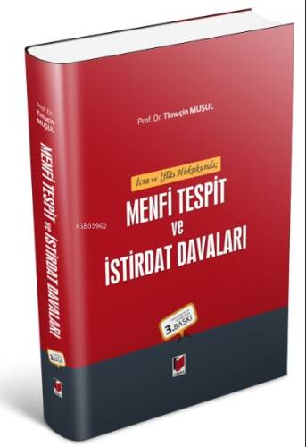 İcra ve İflas Hukukunda Menfi Tespit ve İstirdat Davaları - 1