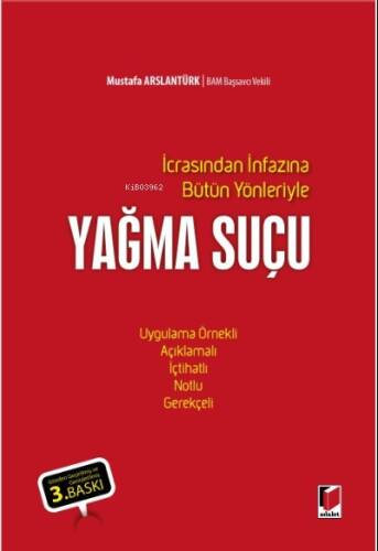 İcrasından İnfazına Bütün Yönleriyle Yağma Suçu - 1