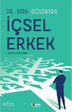 İçsel Erkek; Yakınlaşma Engellerinin Üstesinden Gelmek - 1