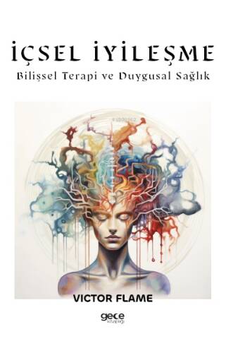 İçsel İyileşme;Bilişsel Terapi ve Duygusal Sağlık - 1