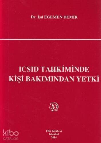 ICSID Tahkiminde Kişi Bakımından Yetki - 1