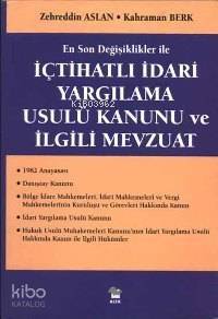 İçtihatlı İdari Yargılama Usulü Kanunu ve İlgili Mevzuat - 1