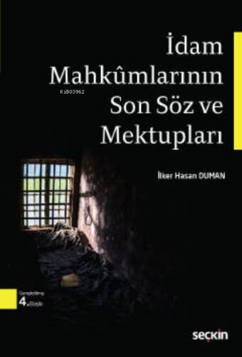 İdam Mahkumlarının Son Söz ve Mektupları - 1