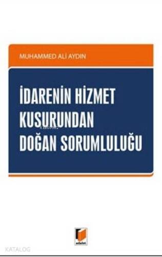 İdarenin Hizmet Kusurundan Doğan Sorumluluğu - 1