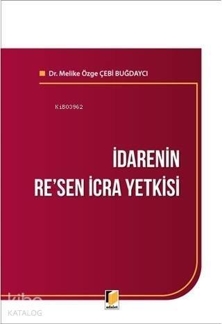 İdarenin Re'sen İcra Yetkisi - 1