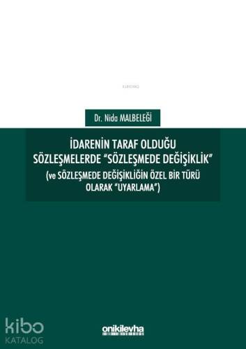 İdarenin Taraf Olduğu Sözleşmelerde 