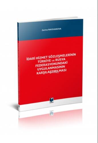 İdari Hizmet Sözleşmelerinin Türkiye ve Rusya Federasyonundaki Uygulanmasının Karşılaştırılması - 1