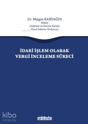 İdari İşlem Olarak Vergi İnceleme Süreci - 1