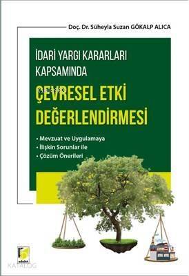 İdari Yargı Kararları Kapsamında Çevresel Etki Değerlendirmesi - 1