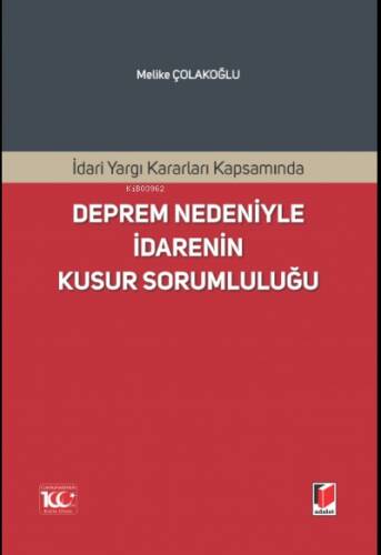 İdari Yargı Kararları Kapsamında Deprem Nedeniyle İdarenin Kusur Sorumluluğu - 1