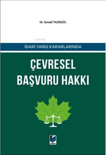 İdari Yargı Kararlarında Çevresel Başvuru Hakkı - 1