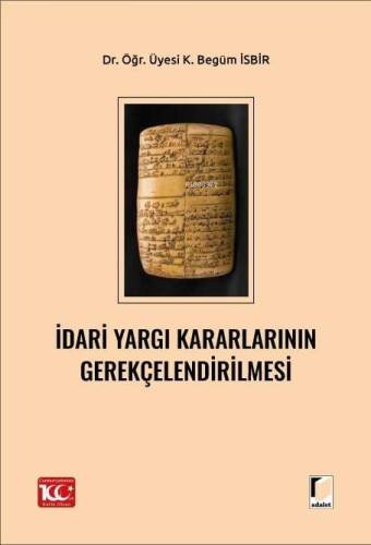 İdari Yargı Kararlarının Gerekçelendirilmesi - 1