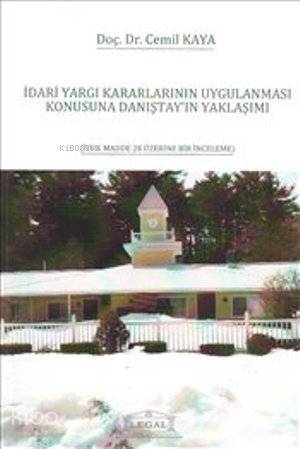 İdari Yargı Kararlarının Uygulanması Konusunda Danıştay'ın Yaklaşımı - 1