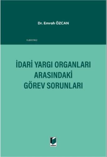 İdari Yargı Organları Arasındaki Görev Sorunları - 1