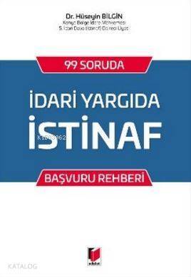 İdari Yargıda İstinaf; 99 Soruda Başvuru Rehberi - 1