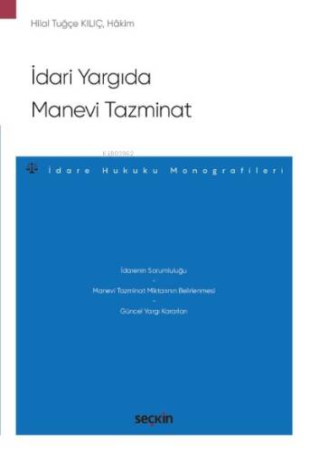 İdari Yargıda Manevi Tazminat – İdare Hukuku Monografileri – - 1