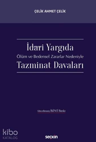 İdari Yargıda Ölüm ve Bedensel Zararlar Nedeniyle Tazminat Davaları - 1