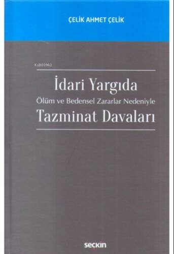 İdari Yargı'da Ölüm ve Bedensel Zararlar Nedeniyle Tazminat Davaları - 1