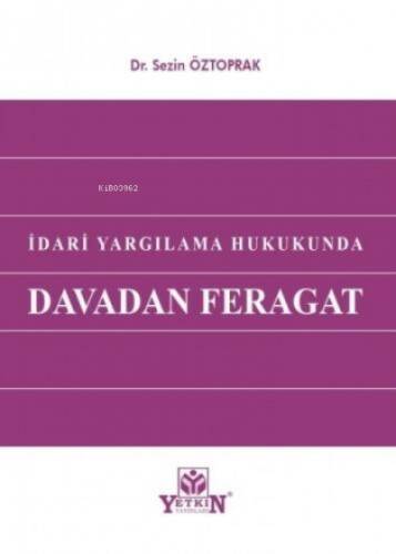 İdari Yargılama Hukukunda Davadan Feragat - 1