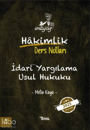 İdari Yargılama Usul Hukuku;Hakimlik Ders Notları - 1